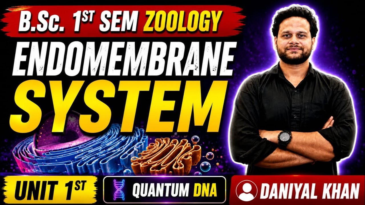 B.Sc. 1st Semester Zoology | Endomembrane System Complete Lecture in Hindi | Unit 1 | Cell Biology