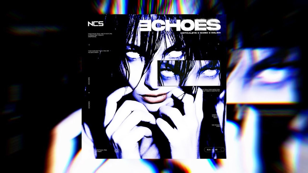 criticaleye, SHIRO, dolshi - echoes (Official Audio) | NCS Release