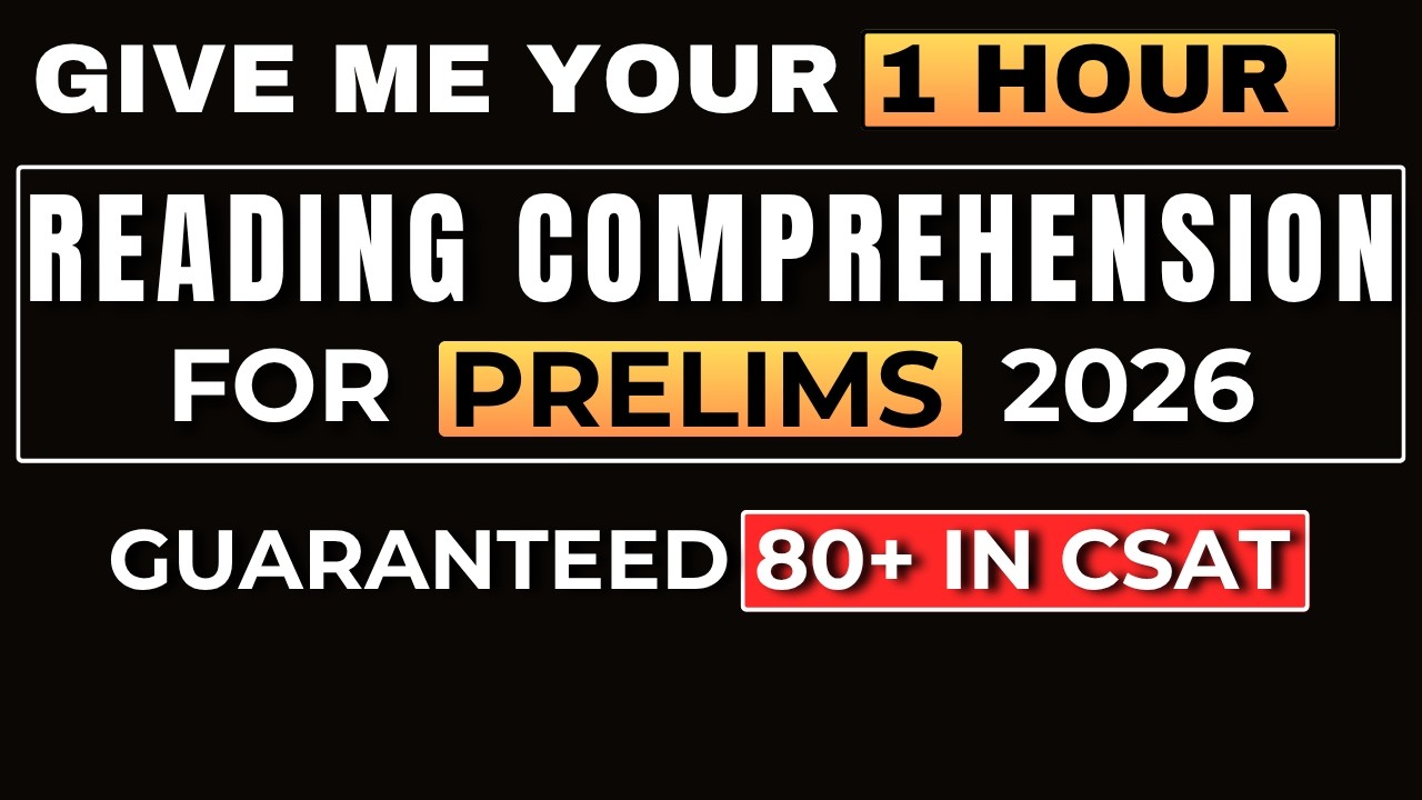 TRICKS to Score 60+ in READING COMPREHENSION for UPSC CSAT!