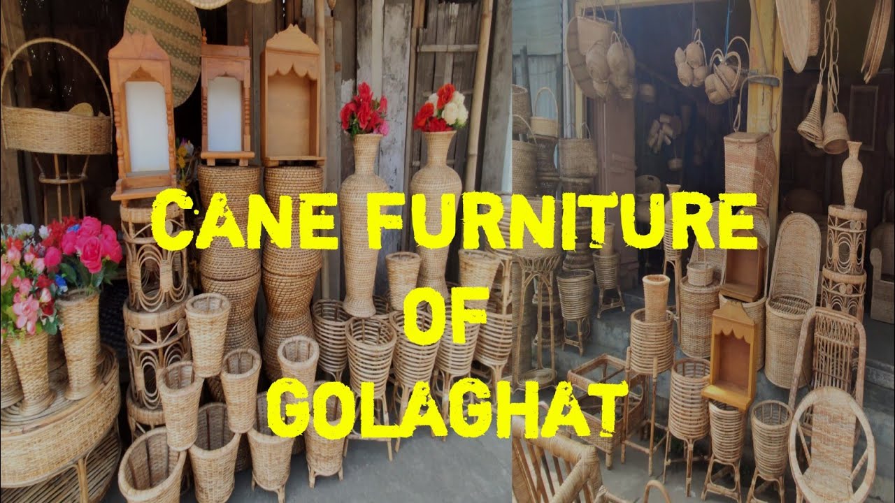 Cane Furniture of Golaghat | Cane and Bamboo | Local Furniture | Cane Handicrafts | Classic Product