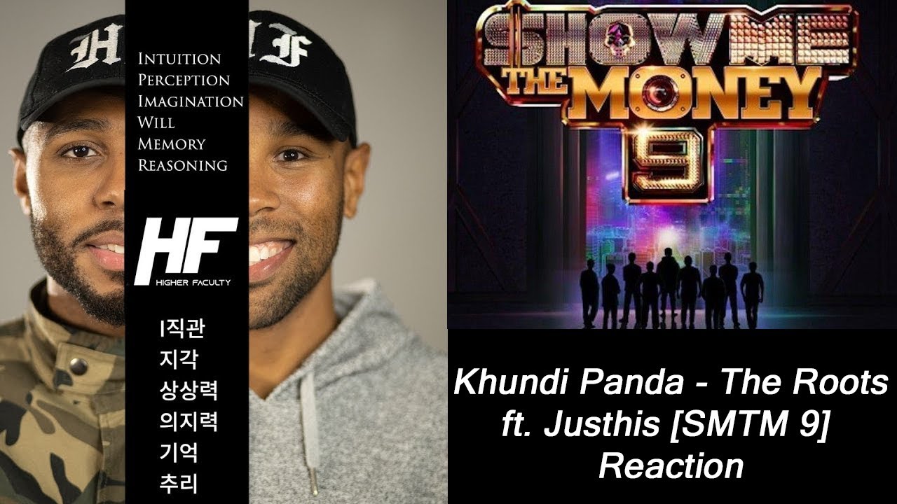 Khundi Panda Feat  JUSTHIS Prod  GroovyRoom  - The Roots SMTM S9E8 reaction Higher Faculty