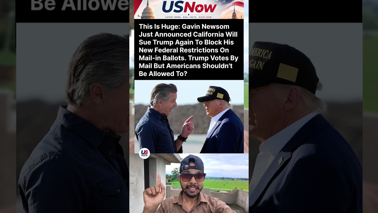 🚨 BREAKING: Gavin Newsom SUES Trump Administration Over Mail-In Voting Restrictions | USNow