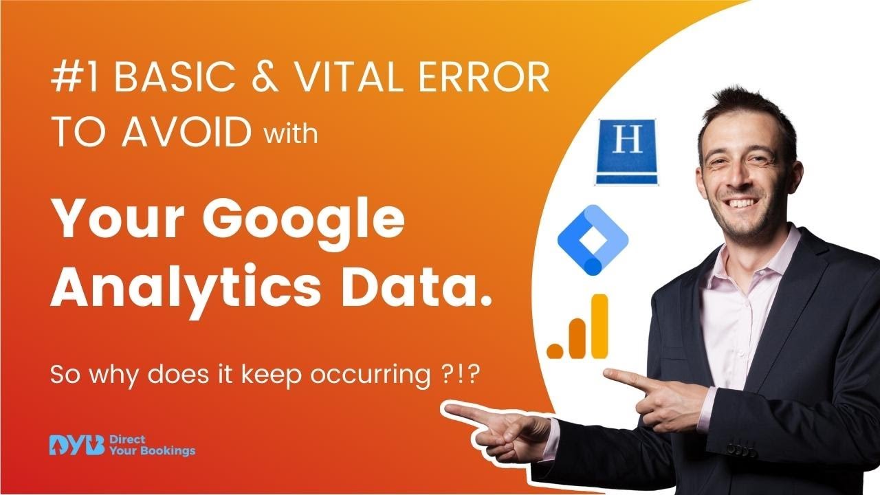 Cross-domain tracking Hotel Website - Booking Engine: #1 Error to Avoid with Google Analytics