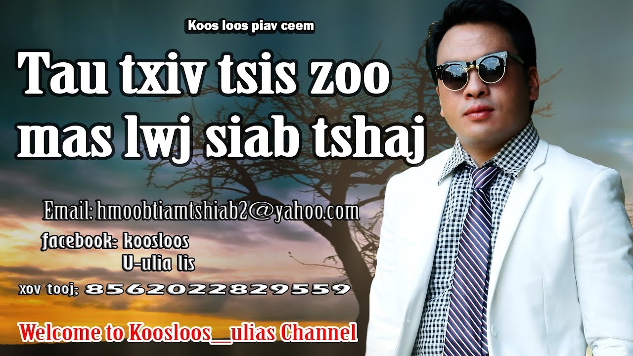 Tau txiv tsis zoo mas lwj siab tshaj.10/4/2017