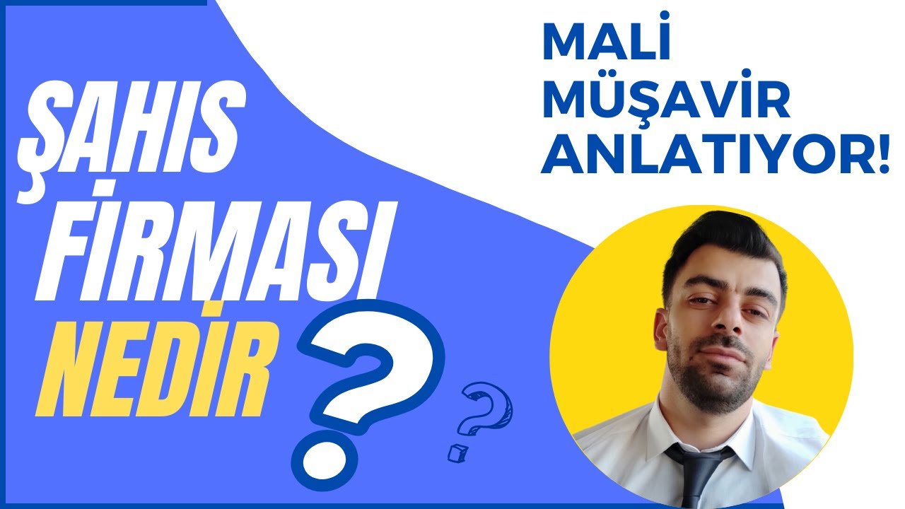 Şahıs Firması Nedir? | Avantaj ve Dezavantajları Nelerdir?