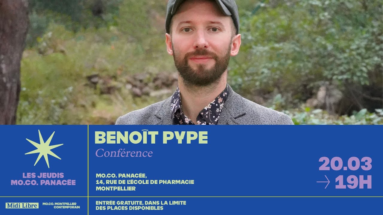 Les Jeudis MO.CO. Panacée | Benoît Pype
