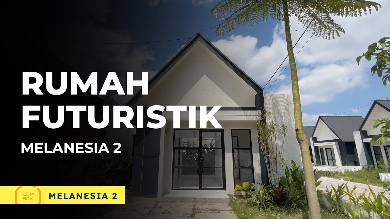 Rumah Futuristik - Melanesia 2 | Lombok Space