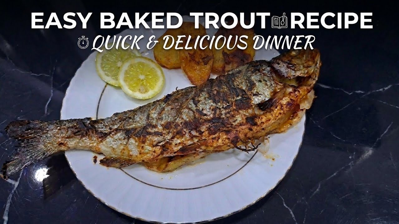 Easy Baked Trout Recipe | Quick & Delicious Dinner