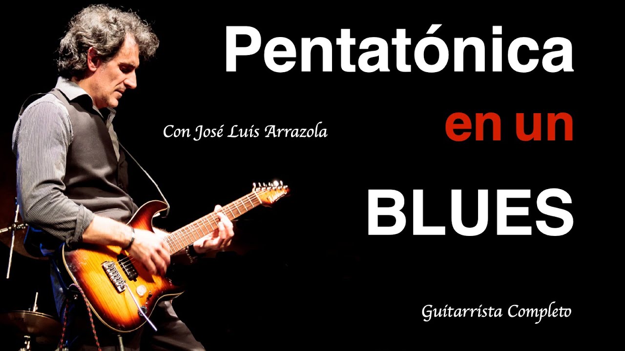 ESCALA PENTATÓNICA en un BLUES+PDF con José Luis Arrazola