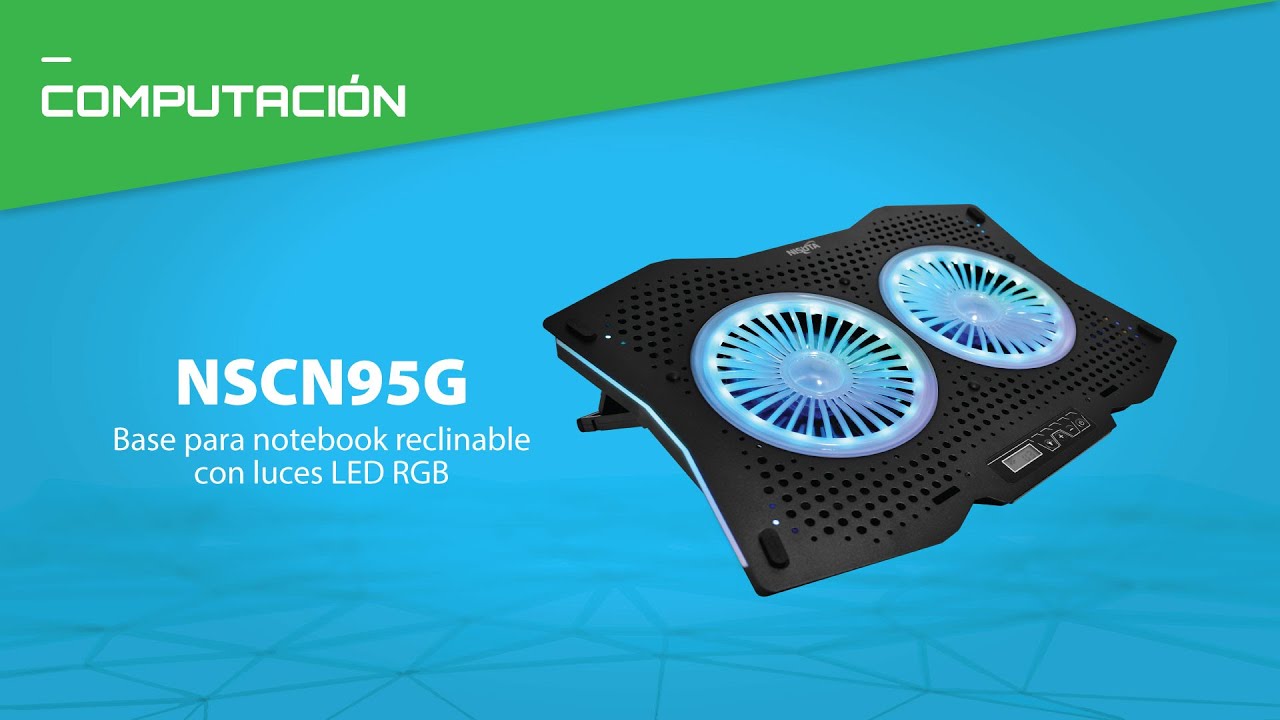 🔥 NSCN95G 🔥 Base para notebook reclinable, leds RGB, y regulaci&oacute;n de fans