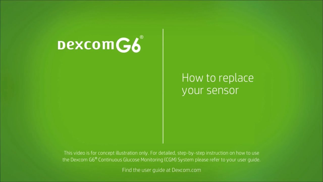 Dexcom G6 -  How to Replace Your Sensor