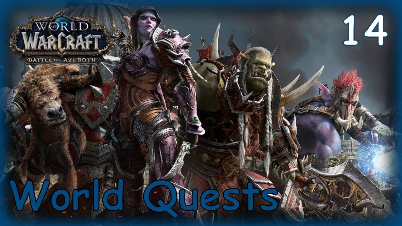 WOW BATTLE FOR AZEROTH Gameplay Walkthrough WORLD QUESTING (No Commentary) #14
