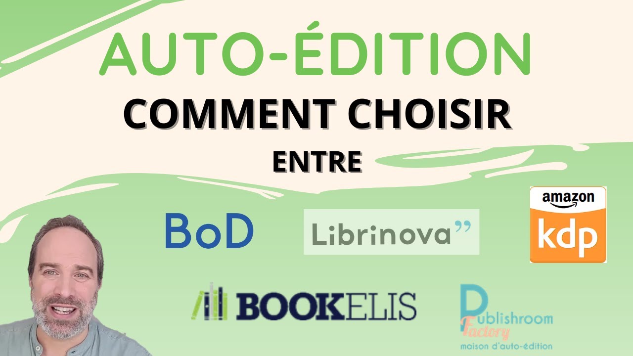 Auto-édition, comment choisir entre KDP / Librinova / BoD / Bookelis / Publishroom et les autres ?