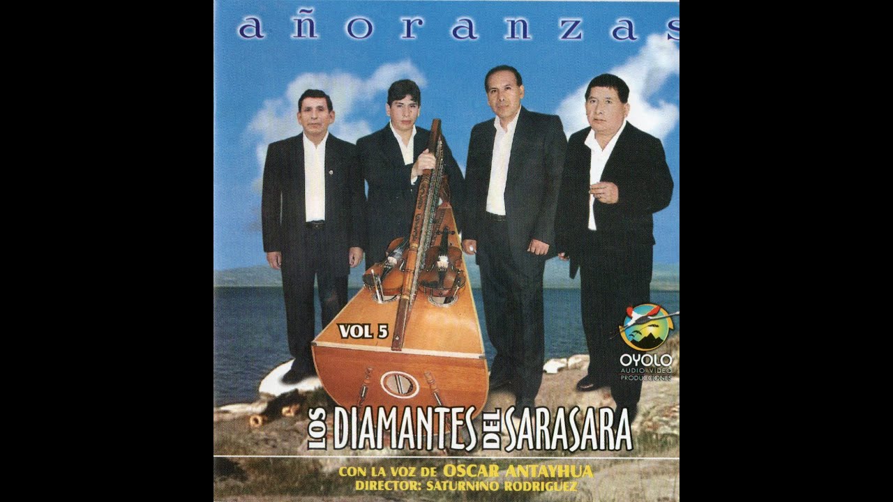 Los Diamantes de Sara Sara - Maytacchay Cuyacuychayki