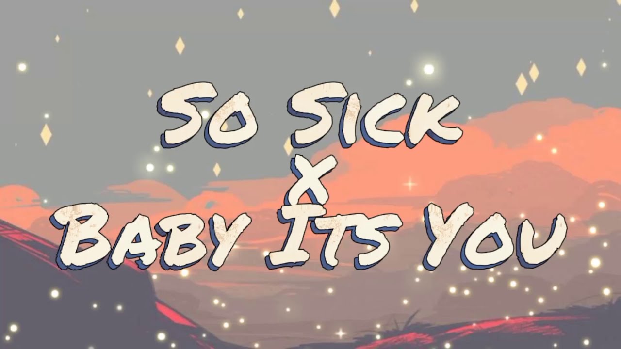 So Sick x Baby It's You (Tiktok Song Remix) | mm