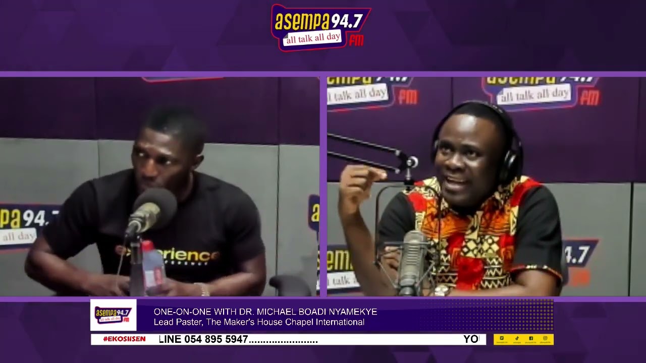 ONE-ON-ONE WITH DR. MICHAEL BOADI NYAMEKYEChairman, The Maker's House Chapel International