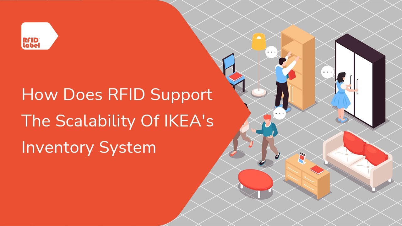 How Does RFID Support The Scalability Of IKEA's Inventory System