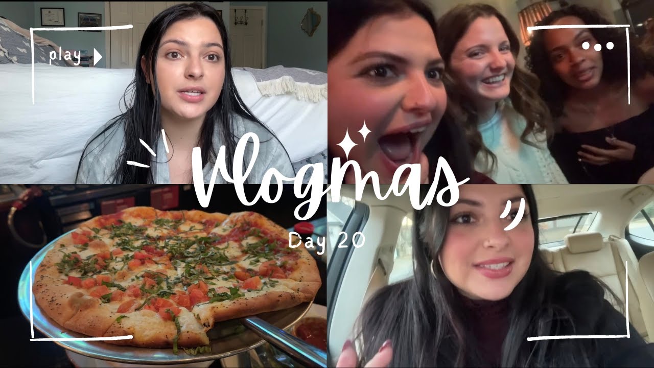 deep convos + girls night | Vlogmas Day 20!