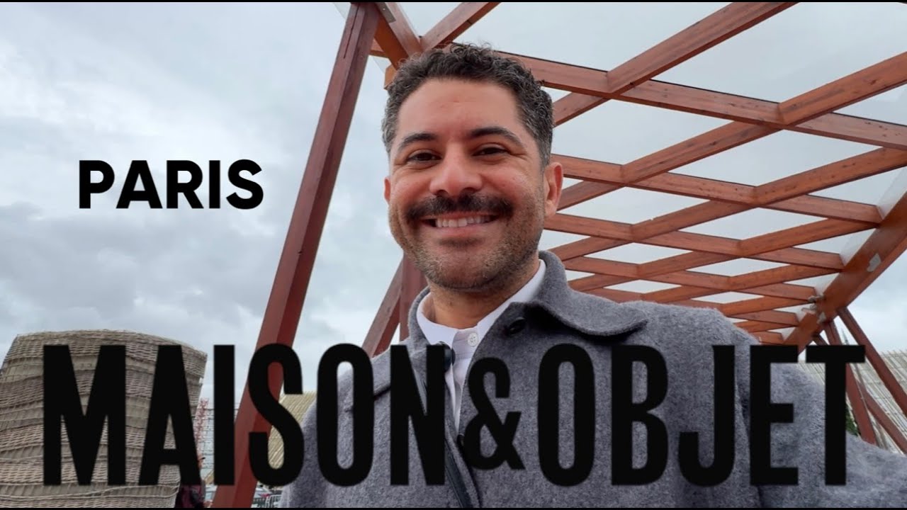 MAISON&OBJET PARIS 2025- VLOG