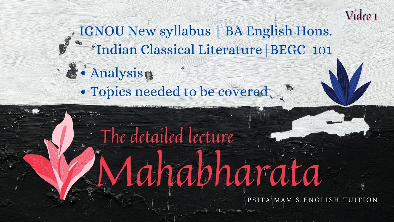 Mahabharata Analysis | Indian Classical Literature | BEGC 101 | IGNOU BAEGH | WBSU | 1st Sem notes
