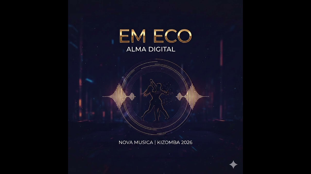 EM ECO - Alma Digital | Kizomba 2026 (Official Audio)