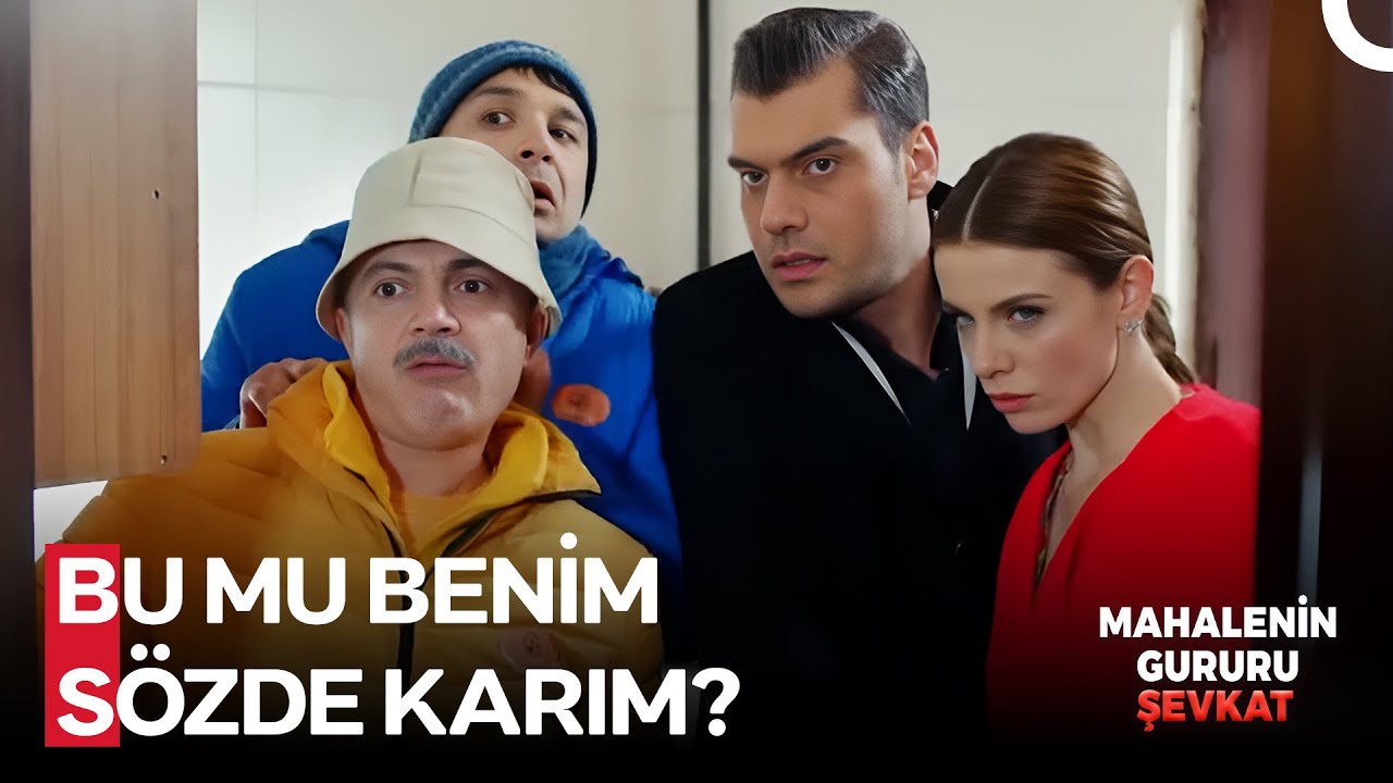 Daha Önce Hiç Görmediğim Karım - Mahallenin Gururu Şevkat