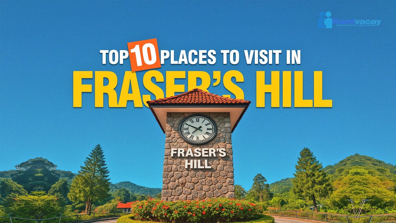 TOP 10 PLACES TO VISIT IN FRASER'S HILL | TOURIST ATTRACTIONS 🇲🇾 [4K]