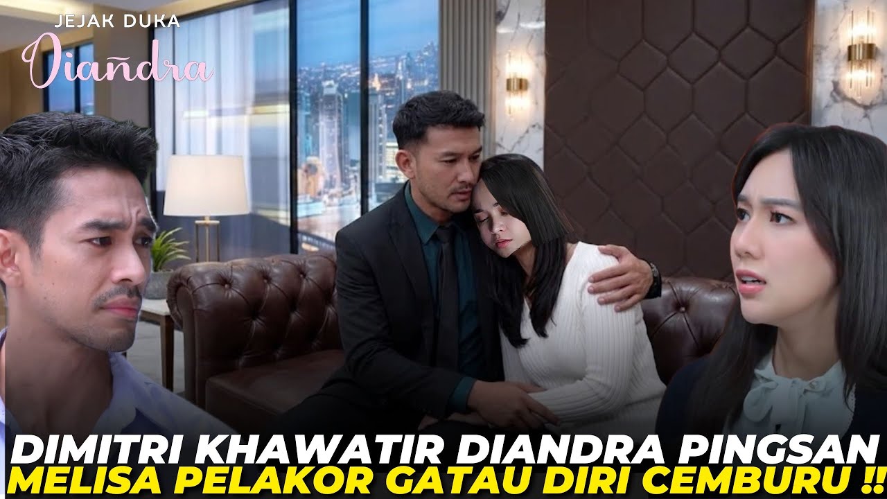 MELISA CEMBURU DIMITRI KHAWATIR SAMA DIANDRA - JEJAK DUKA DIANDRA HARI INI EP 61 KAMIS 6 MARET 2026