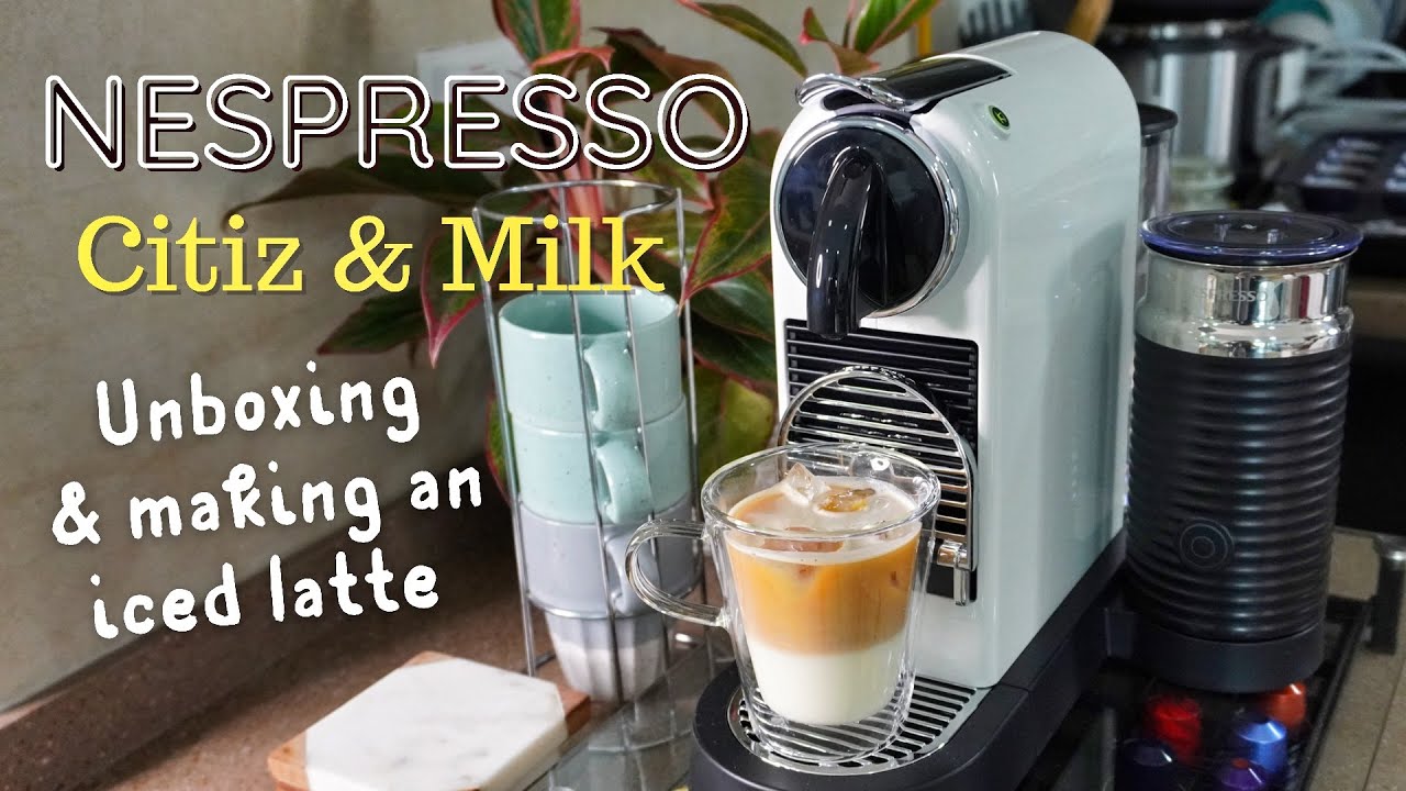 NESPRESSO CITIZ & MILK UNBOXING | Nespresso Iced Latte | Nespresso Aeroccino | Coffee Counter