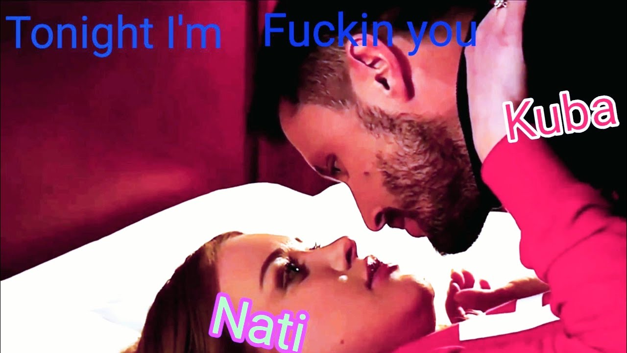Kuba💋Nati💘Tonight I'm Lovin' YOU! °GLINIARZE