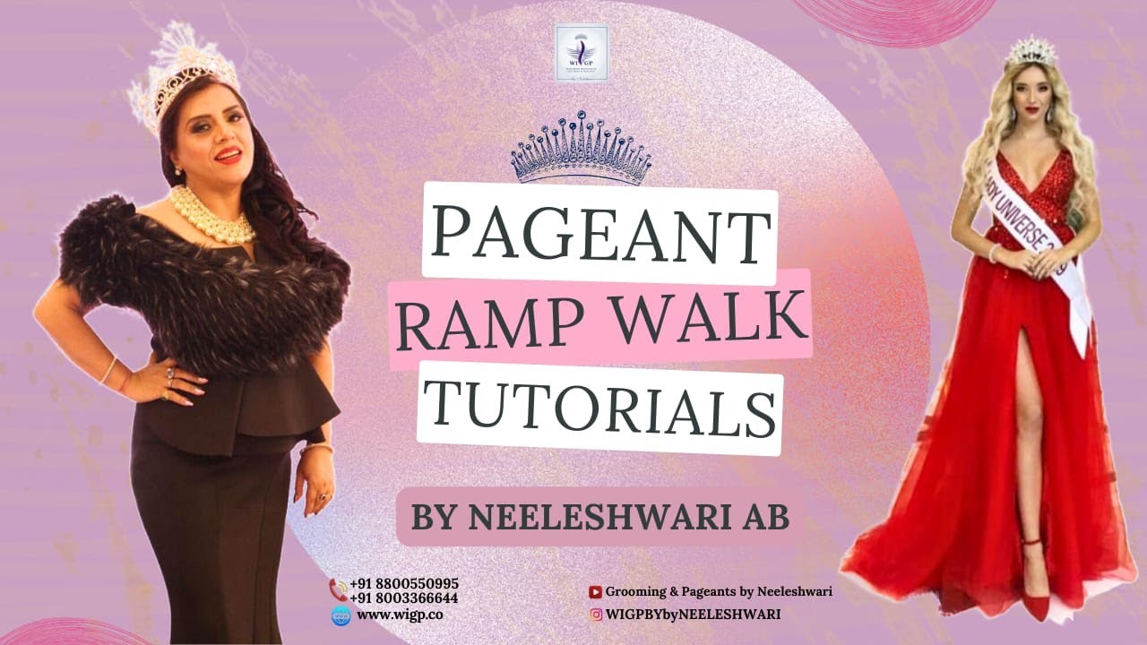 Pageant Ramp Walk Tutorials: Essential Tips for Perfecting PAGEANT Ramp WALK | Catwalk & Ramp Walk