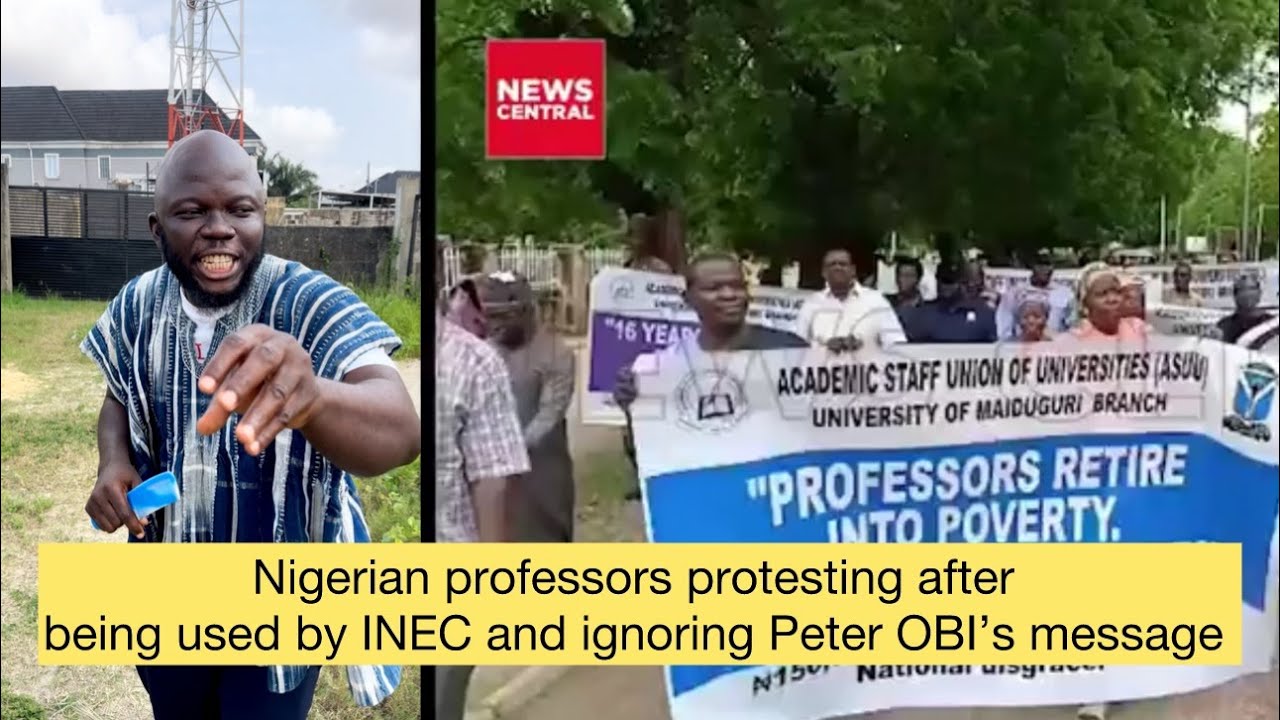 Professors protesting in Nigeria after ignoring Peter OBI’s message