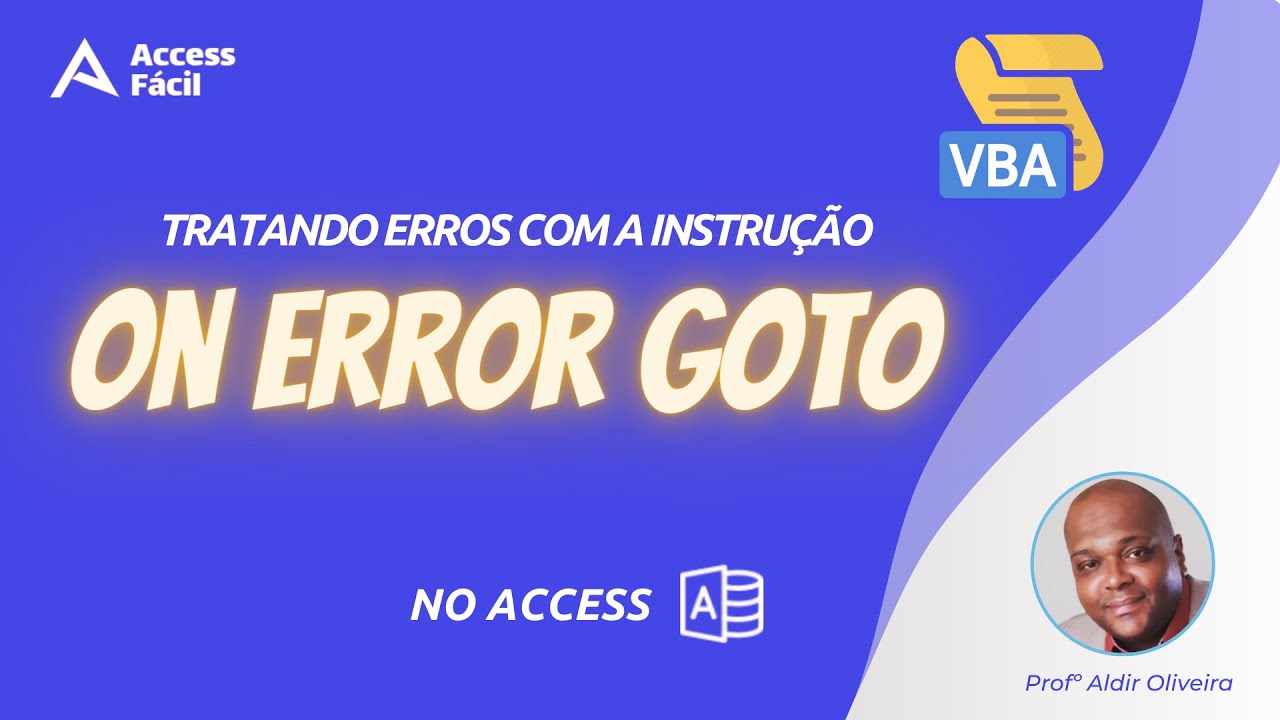 Tratando Erros no VBA do Access - Instrução On Error GoTo