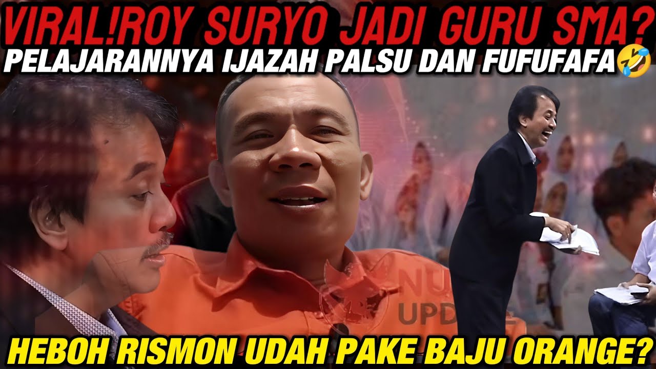 RISMON PAKE BAJU ORANGE!! ROY SURYO NGAJAR ANAK SMA MATERINYA IJAZAH PALSU?