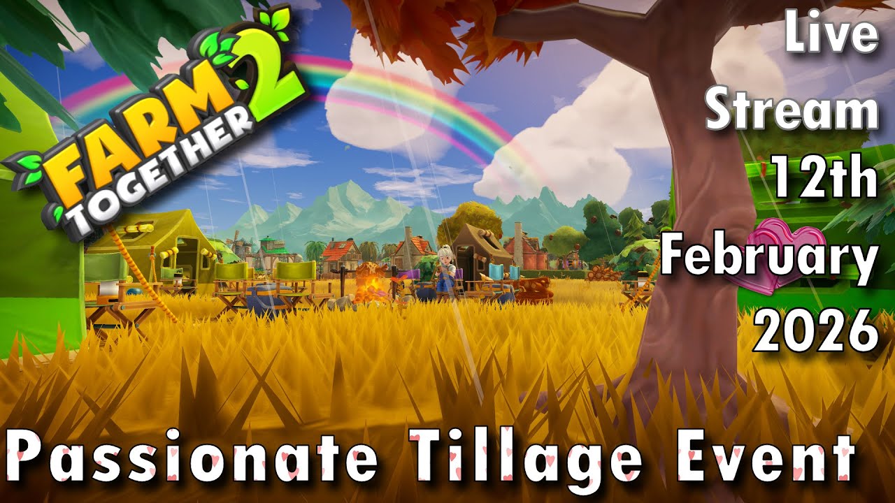 Farm Together 2 Passionate Tillage Event Live Stream. 12th Feb 2026