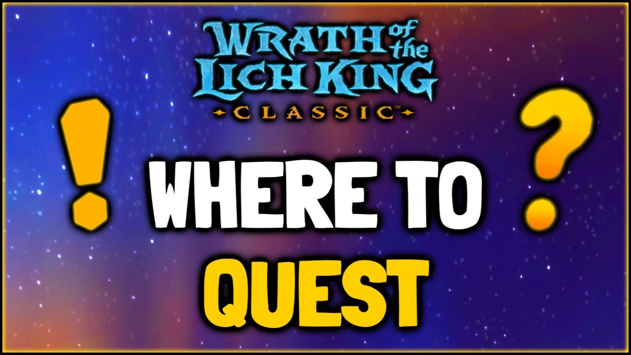 Do these quests to Level fast in WOTLK Classic