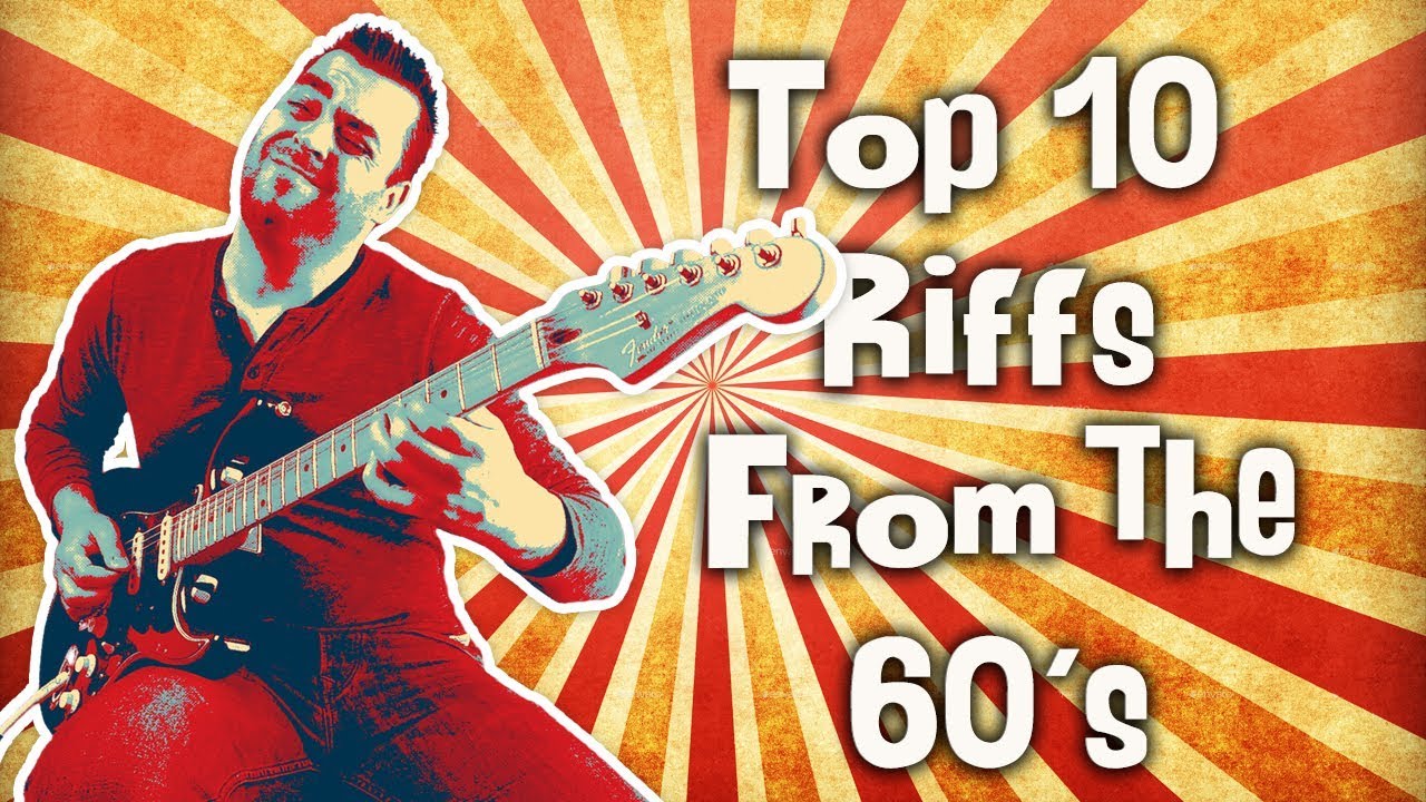 Top 10 60s Guitar Riffs