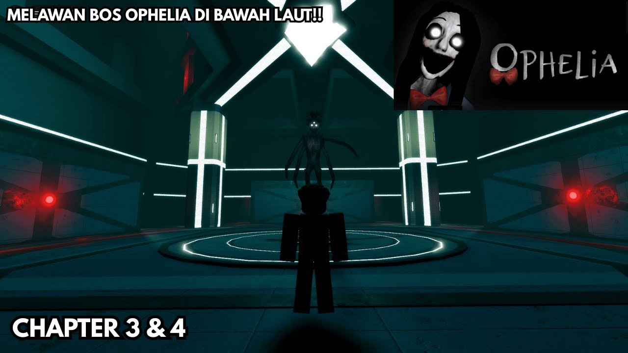 TERNYATA OPHELIA ITU???? - OPHELIA CHAPTER 3 & 4