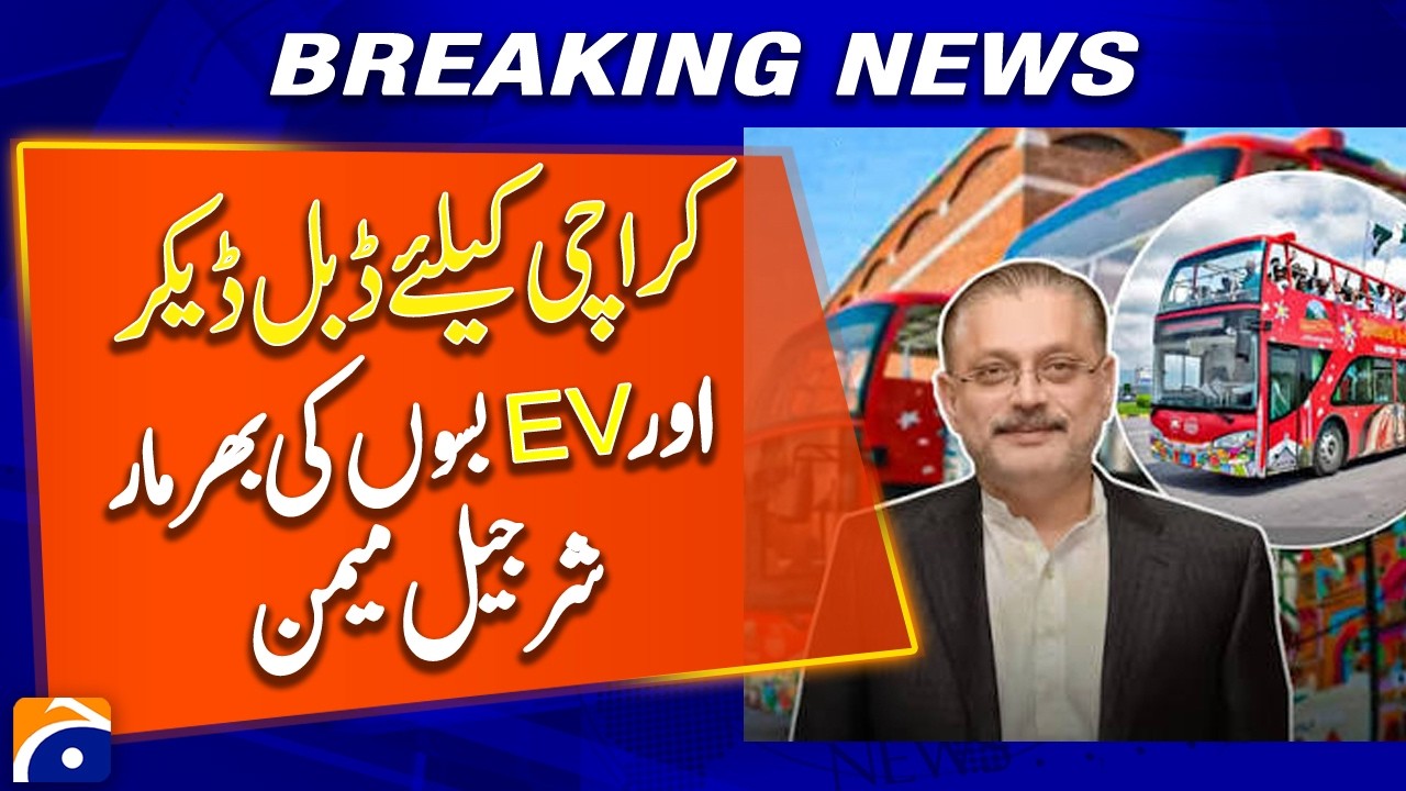 Karachi to Get More Double-Decker & EV Buses, Says Sharjeel Memon | Geo News