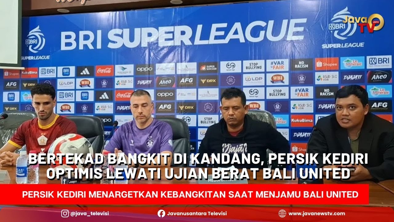 Bertekad Bangkit di Kandang, Persik Kediri Optimis Lewati Ujian Berat Bali United