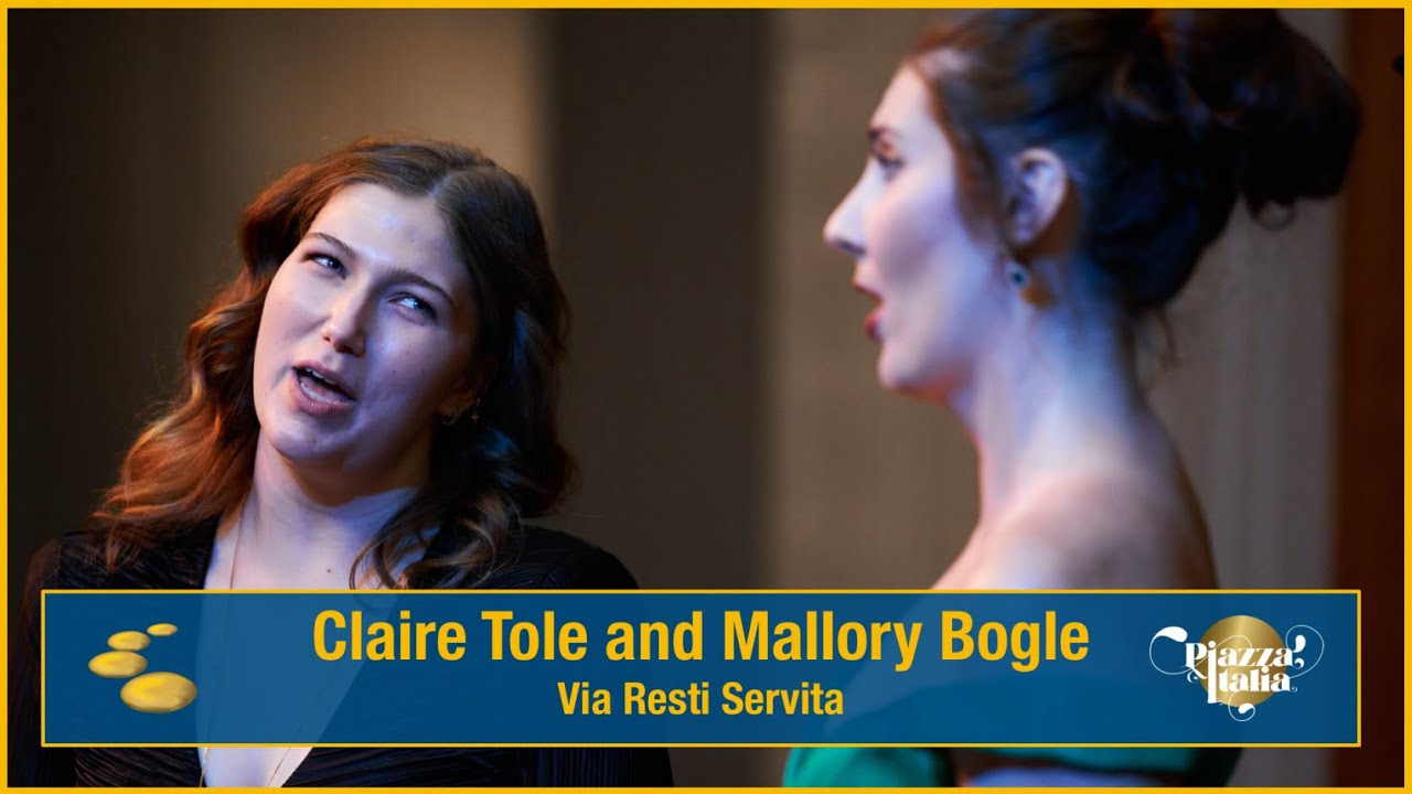 Piazza Italia 2024- Claire Tole & Mallory Bogle- Via Resti Servita (Le Nozze di Figaro, W.A. Mozart)