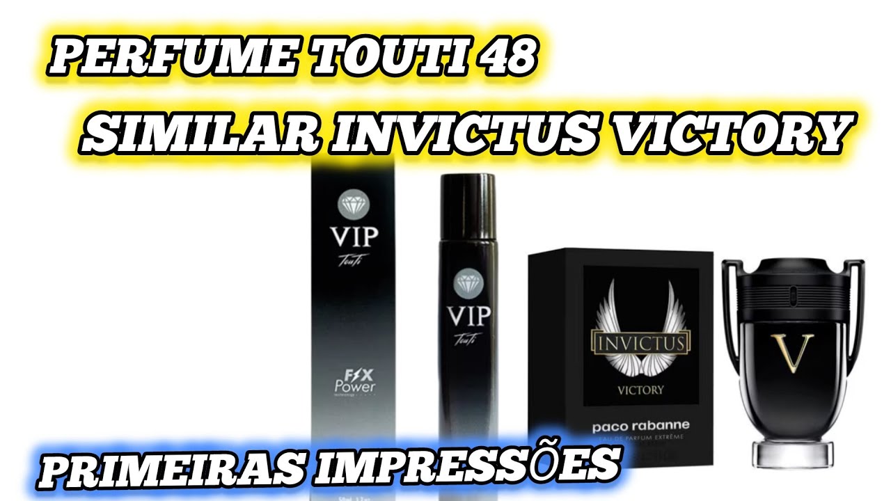 Perfume Touti 48 Similar Invictus Victory Primeiras impressões 