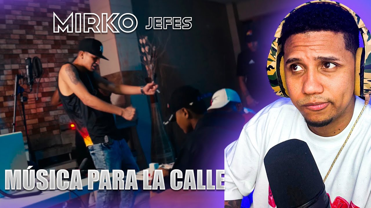 REACCIÓN a MIRKO EL FRESH -JEFES con New Jerson| LA CALLE prendida con el TRAP