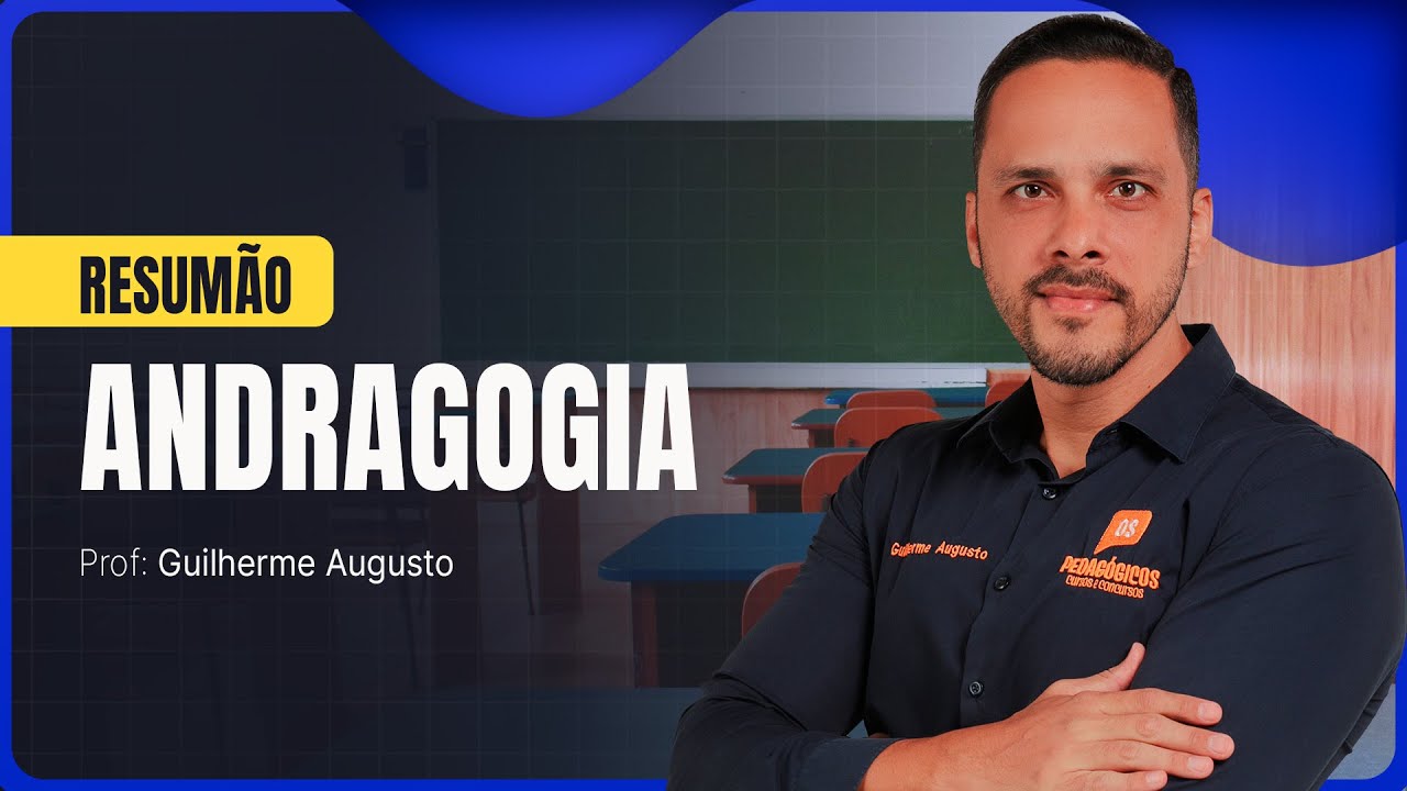 Andragogia - O que é? | Prof. Guilherme Augusto
