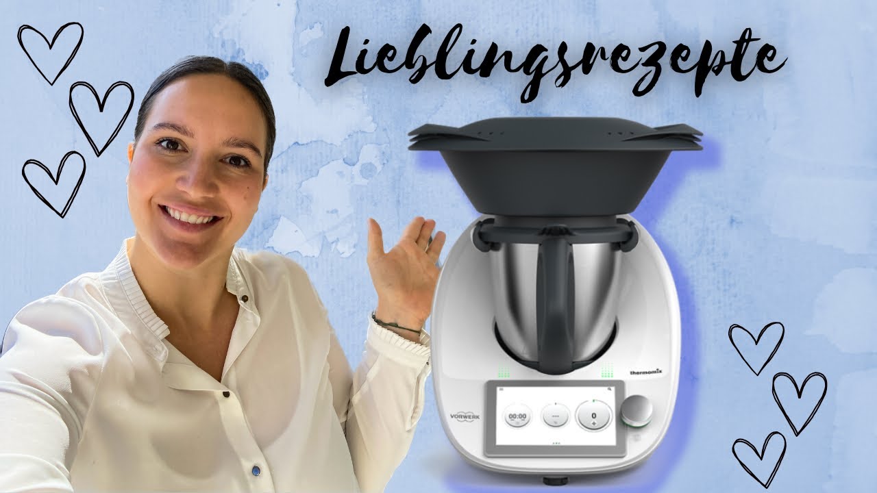 👩‍🍳 Thermomix Rezepte die ich liebe