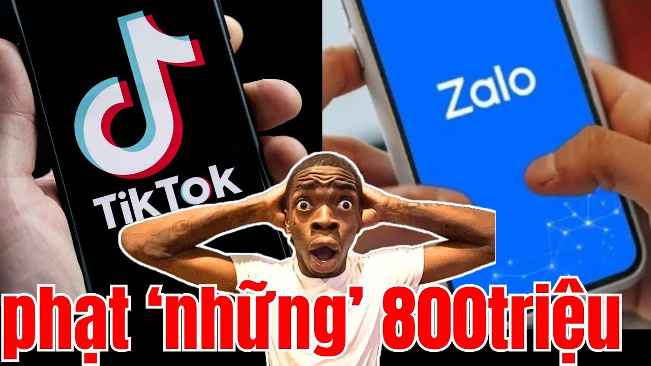 Zalo bị công an phạt. Tiktok trả tiền phạt kiểu gì từ Singapore?