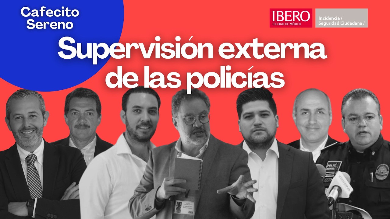 ¿Policías intocables? El debate sobre la Supervisión Externa | Cafecito Sereno