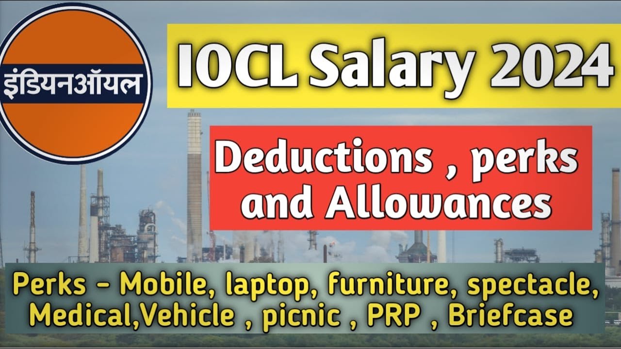 IOCL Salary through GATE 2024 | Revised perks & Allowances | 17 Lakh CTC | PSU through GATE 2024