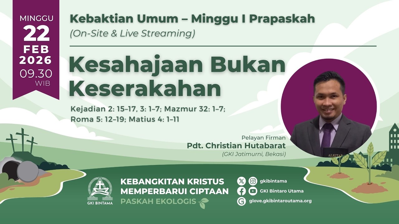 Kebaktian Umum – Minggu I Prapaskah, 22 Februari 2026, pukul 09.30 WIB
