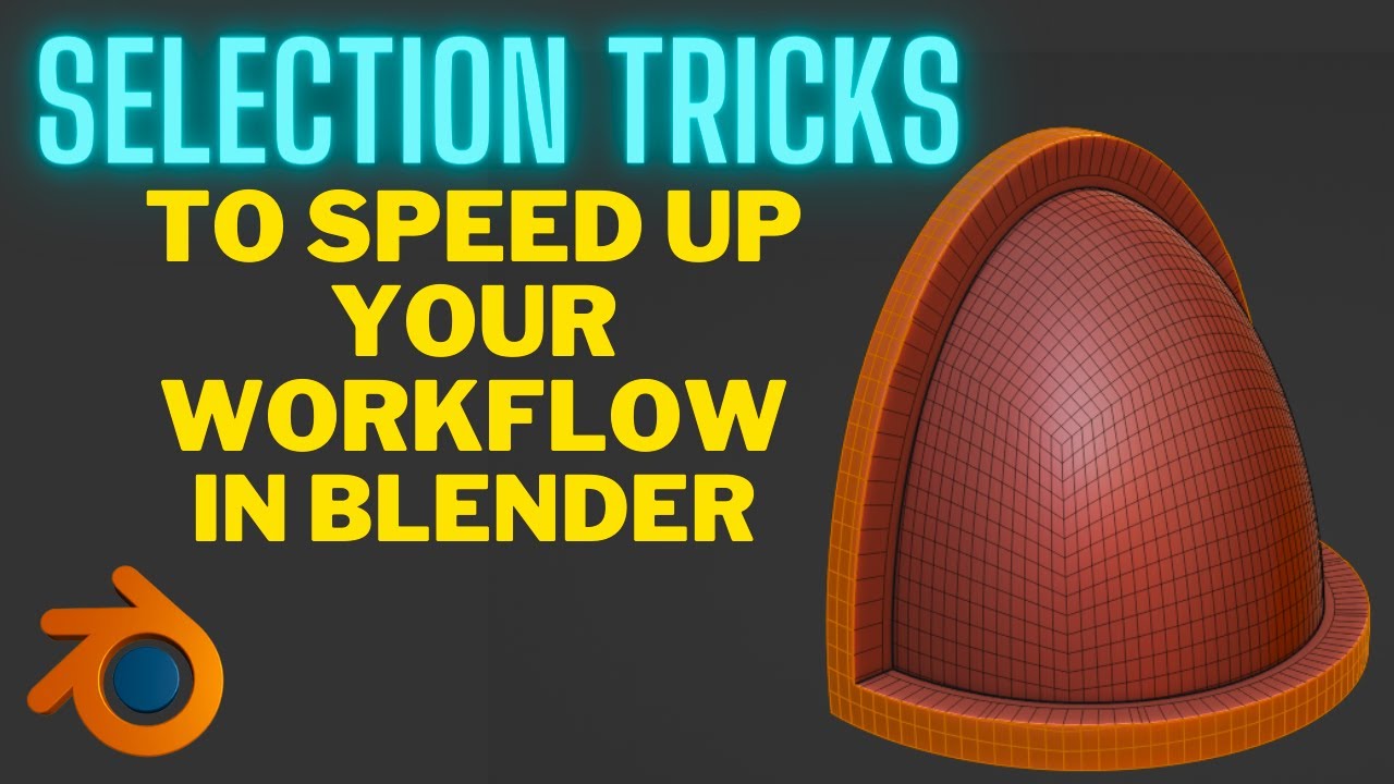 Selection Tips and Tricks for Blender